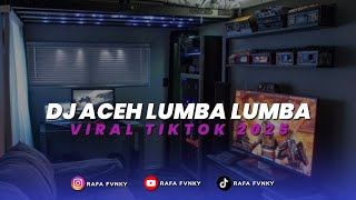 Download lagu DJ ACEH LUMBA LUMBA TERBARU VIRAL TIKTOK 2025 mp3