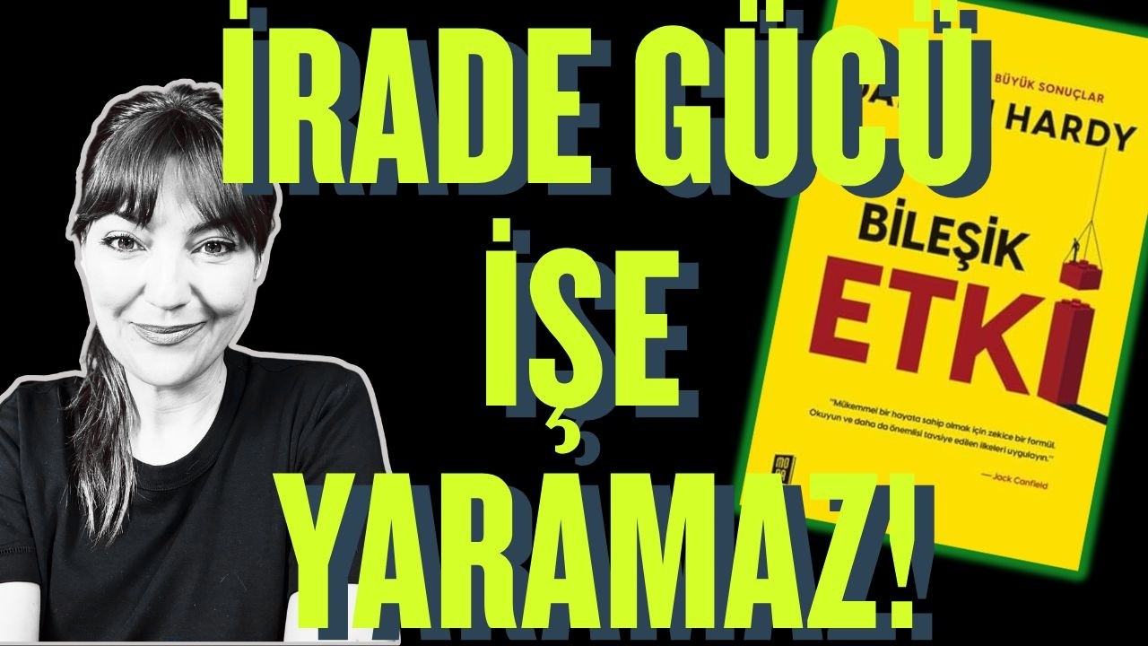 Her Seferinde Beni Yolda Tutan Kitap: Bileşik Etki - Darren Hardy