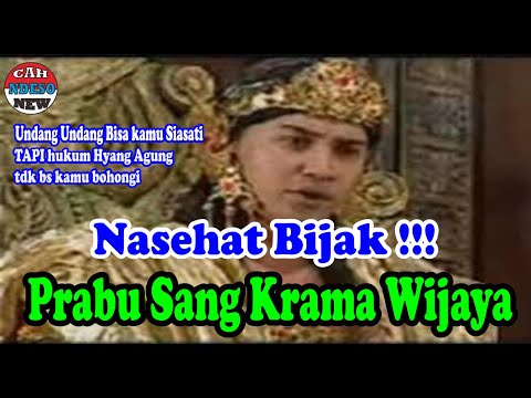 NASEHAT BIJAK !!! SANG KRAMA WIJAYA Kepada putra MAHKOTA