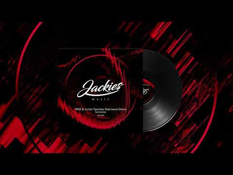 Wh0 & Junior Sanchez ft Laura Davie - Someone (Extended Mix)