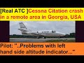 Real ATC Recording CESSNA CITATION Fatal Crash In Remote Wooded Area Of Georgia USA