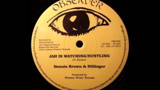 DENNIS BROWN - Jah is Watching / DILLINGER - Hustling [1981]