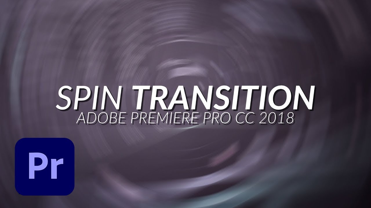 How To Create a Spin Transition in Adobe Premiere Pro