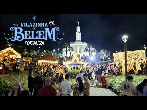 VILAZINHA DE BELÉM - FORTALEZA 2025 De 05/12 a 06/01 de 18h às 22h