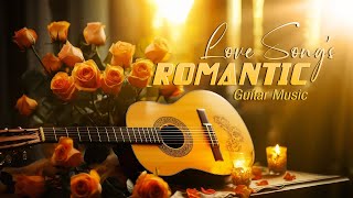 Timeless Love Songs for Life, Romantic Guitar Music for You, Relaxing Music for Deep Sleep