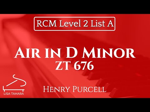 Air in D Minor by Henry Purcell (RCM Level 2 List A - 2015 Piano Celebration Series)