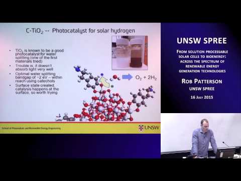 UNSW SPREE 201507-16 Rob Patterson - From solution processable solar cells to bioenergy