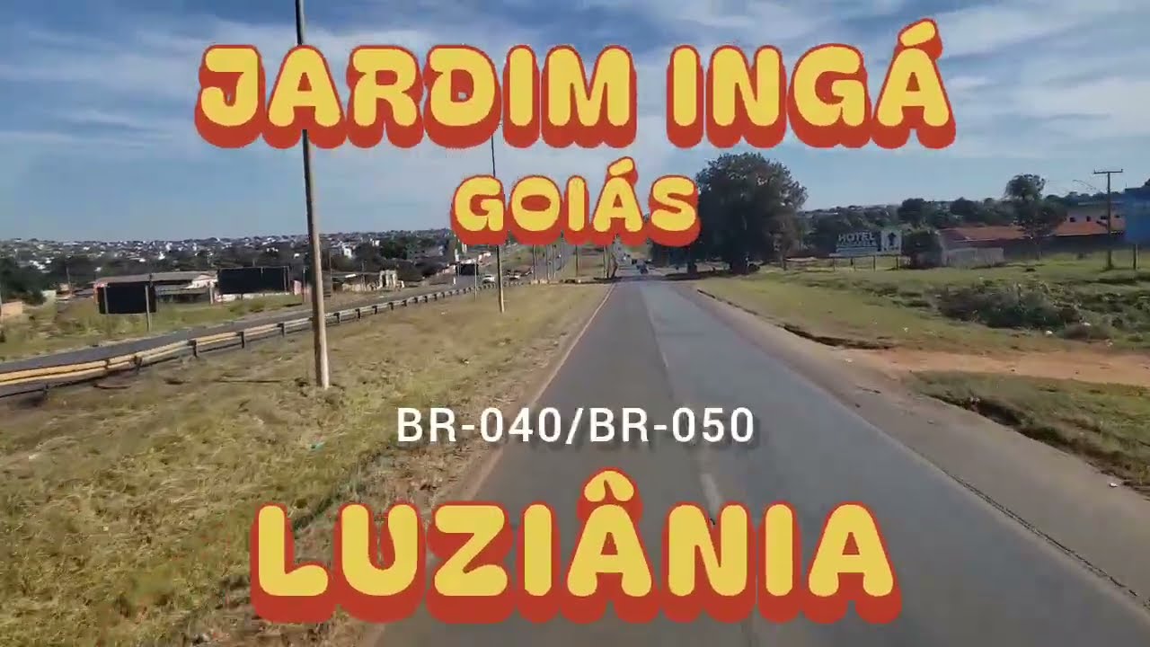 JARDIM INGÁ - LUZIÂNIA - GOIÁS [BR-040/BR-050]