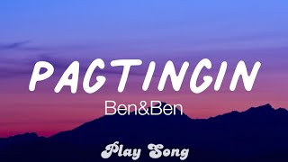Ben&amp;Ben - Pagtingin (lyrics)