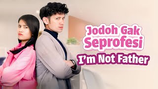 Download lagu FTV SCTV 'Jodoh Gak Seprofesi, I'm Not Father' | Tarra Budiman & Ina Marika mp3