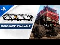 SnowRunner - Mods Trailer | PS4