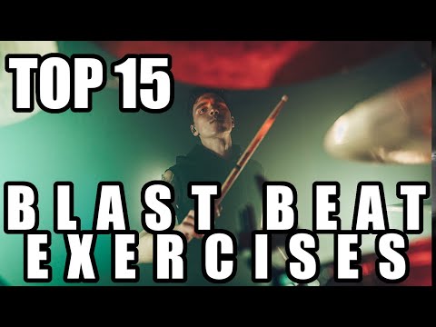 15 MUST KNOW BLAST BEAT EXERCISES