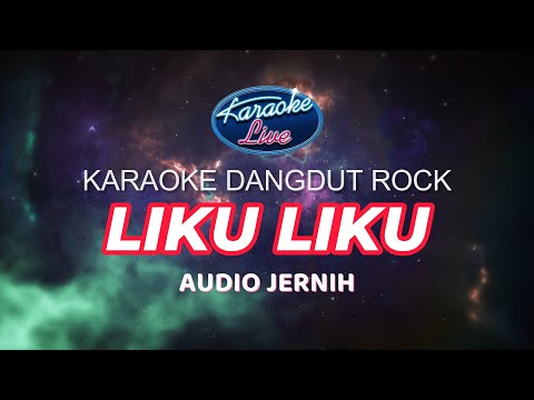 KARAOKE DANGDUT ROCK LIKU LIKU, AUDIO JERNIH @resotachannel