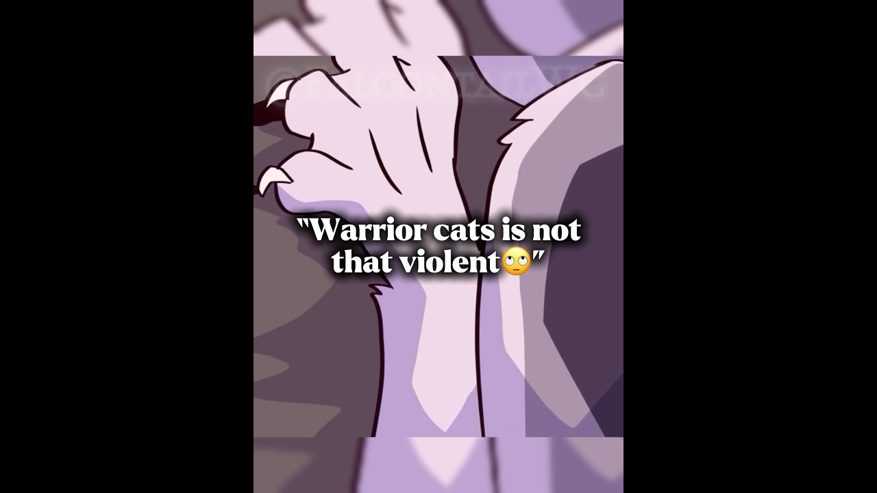 “Warrior cats is not that violent🙄.” Uh huh… // Idea inspired by @crownfeather_WC! #warriorcats