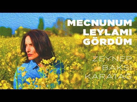 Zeynep Bakşi Karatağ - Mecnunum Leylamı Gördüm (Yeni!)