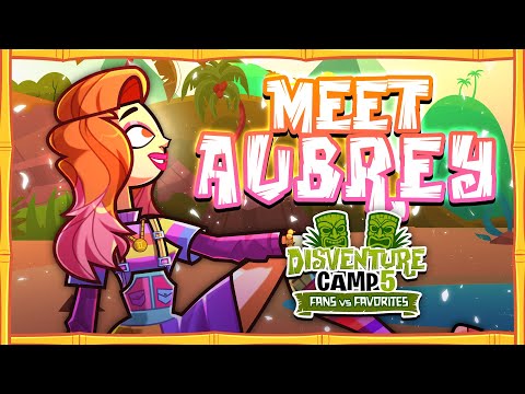 🌴 MEET AUBREY 🌴 Disventure Camp 5: Fans vs Favorites.