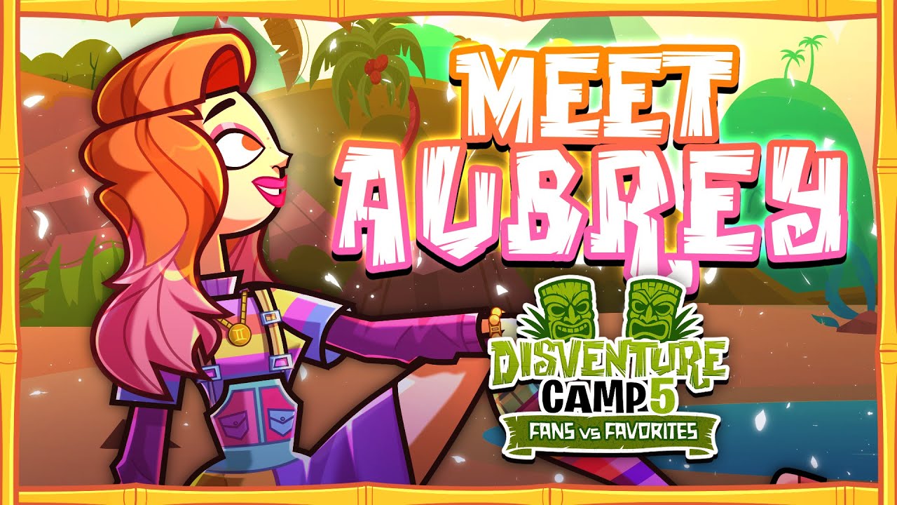 🌴 MEET AUBREY 🌴 Disventure Camp 5: Fans vs Favorites.