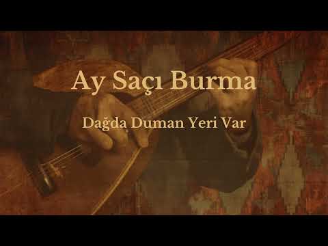 Azerbaycan Türküleri | Ay Saçı Burma