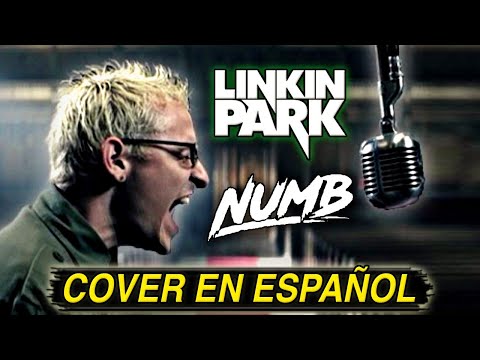 ¿Cómo sonaría "LINKIN PARK — NUMB" en Español? (Cover Latino) Adaptación / Fandub