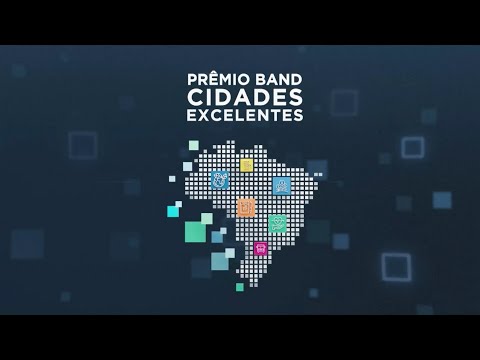 PRÊMIO BAND CIDADES EXCELENTES 2025 - ETAPA ESTADUAL | SÃO PAULO