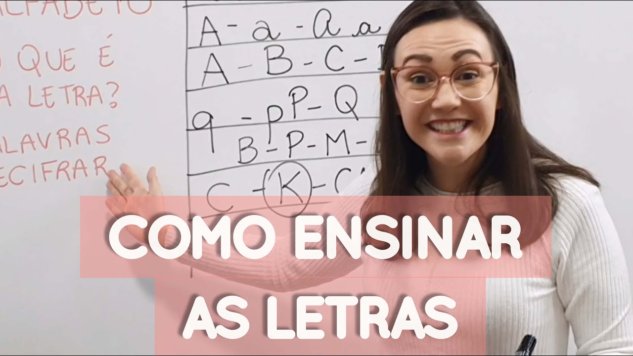 COMO ENSINAR AS LETRAS