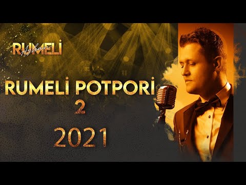 Rumeli Potpori 2 2021-Rumeli Ayhan Best Of Rumeli 1