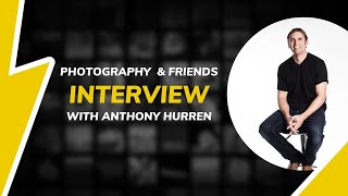 Wildlife, Portrait, Wedding Photographer Anthony Hurren Interview