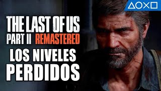PlayStation The Last of Us Parte II Remastered - NIVELES PERDIDOS anuncio