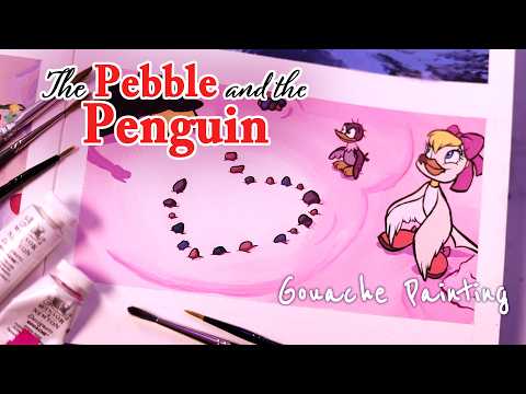 The Pebble and the Penguin Gouache Painting | Film Study Friday Ep. 13
