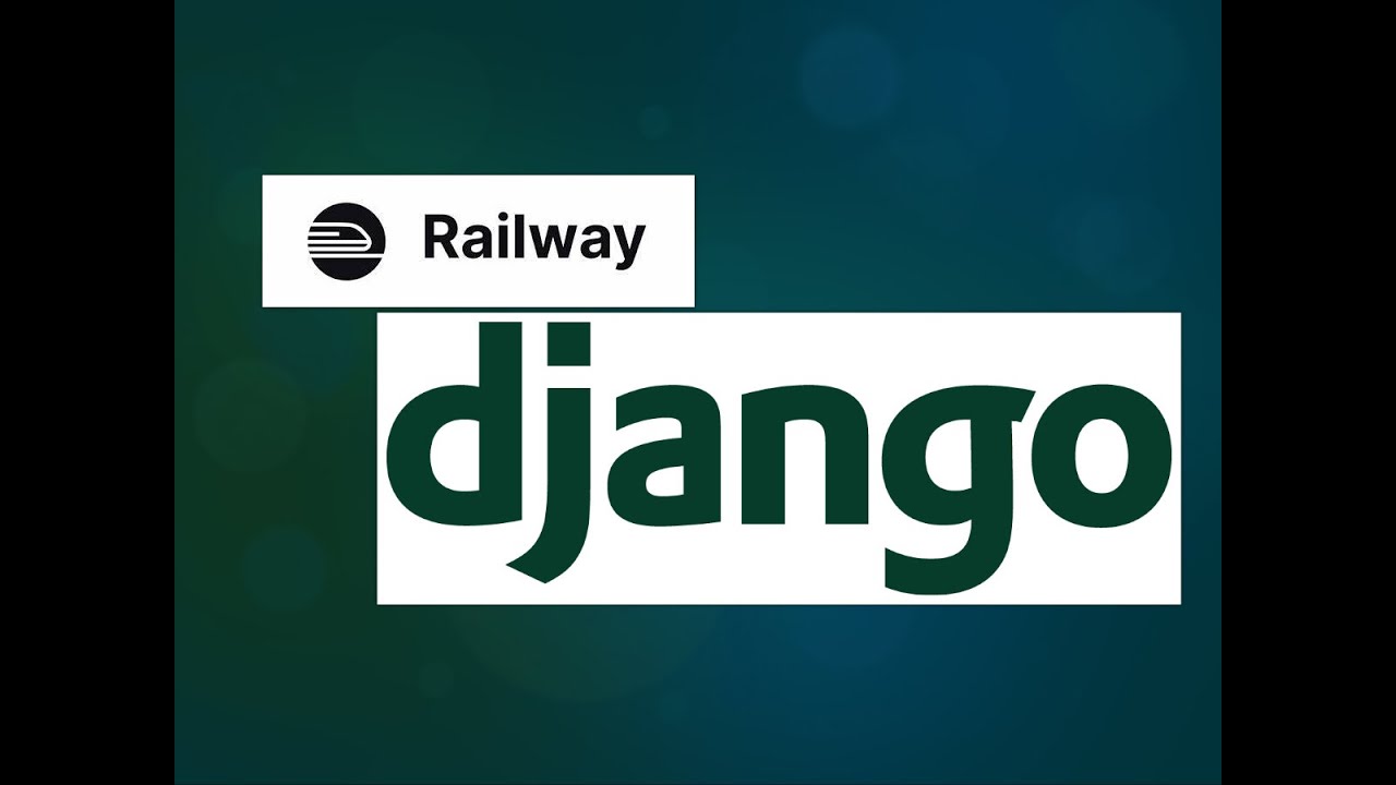 Deploy Django Web Application to Railway