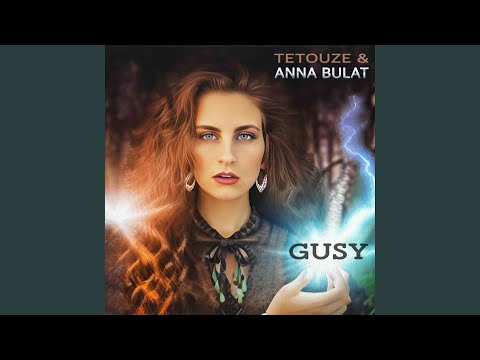 Gusy (feat. Anna Bulat)
