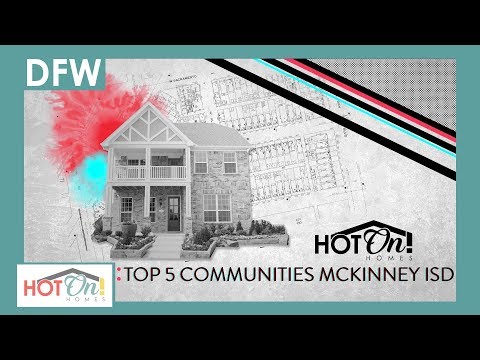 Top 5 Communities in McKinney ISD
