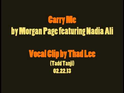Thad Lee - Carry Me by Morgan Page feat. Nadia Ali (A Cappella)