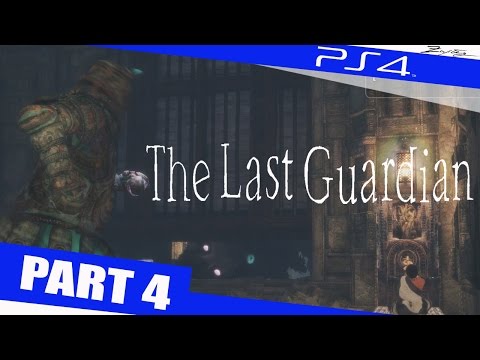The Last Guardian German Gameplay Walkthrough Part 4 [1080p HD PS4] - The Last Guardian Walkthrough