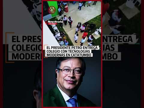 🏫🇨🇴 Petro anuncia entrega de obra en Catatumbo