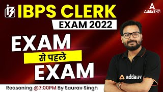 IBPS Clerk 2022 | Exam से पहले Exam | Reasoning by Saurav Singh