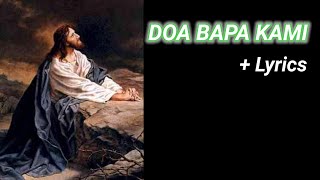 Download lagu Doa Bapa Kami  Lyrics - Lagu Rohani Katolik mp3