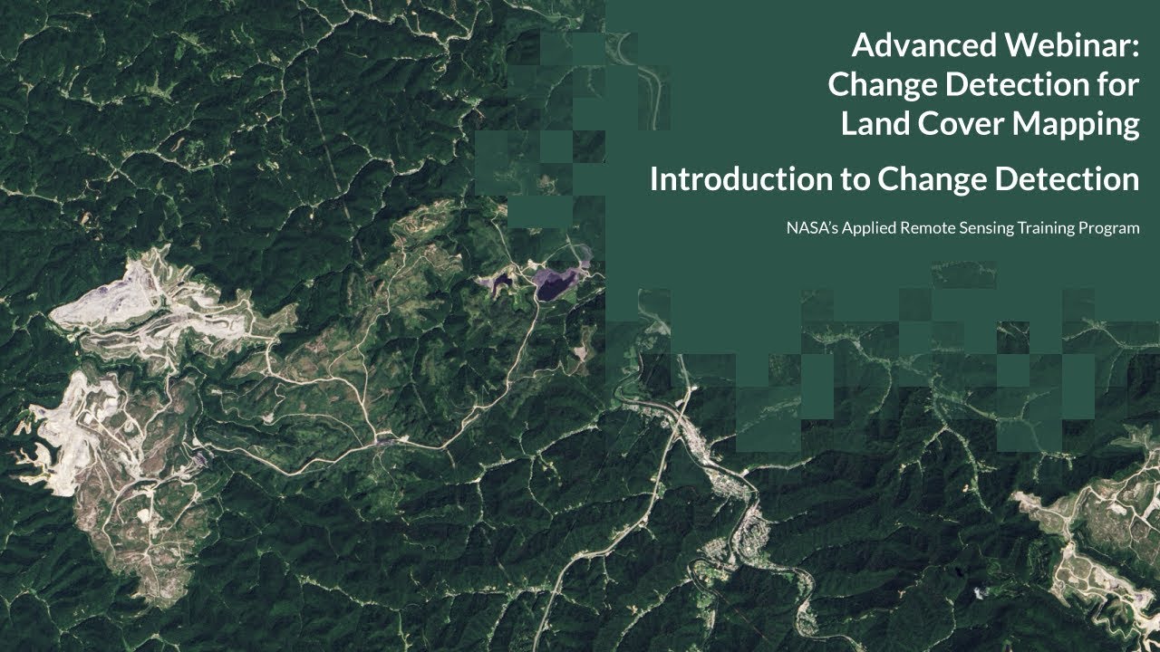 NASA ARSET: Introduction to Change Detection, Session 1/2