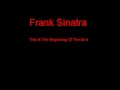 Frank Sinatra This Is The Beginning Of The End + Lyrics