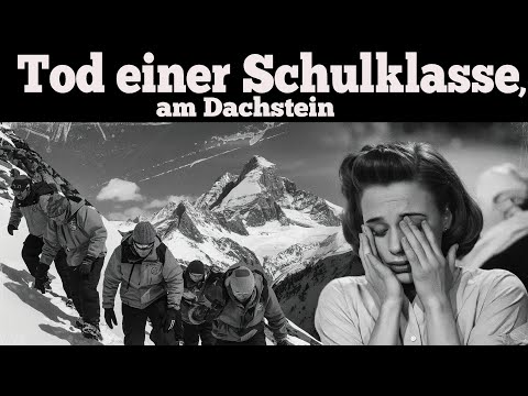 Almost forgotten tragedies from Germany: The Dachstein Tragedy