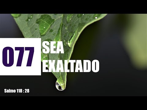 ✅ 077 SEA EXALTADO - HIMNOS ADVENTISTAS DEL SEPTIMO DIA