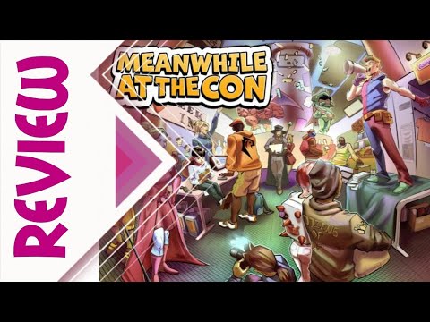 Meanwhile At The Con Review