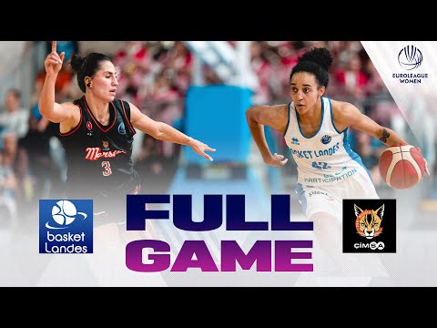 First Round | Basket Landes v CIMSA CBK Mersin | Full Basketball Game | EuroLeague Women 2025-26