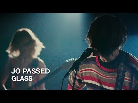 Jo Passed | Glass | First Play Live