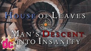 House of Leaves Analysis - A Man&#39;s Descent Into Insanity