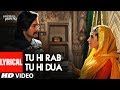 Lyrical: Tu Hi Rab Tu Hi Dua | Dangerous Ishq | Karishma Kapoor | Rahet fateh Ali Khan, Tulsi Kumar