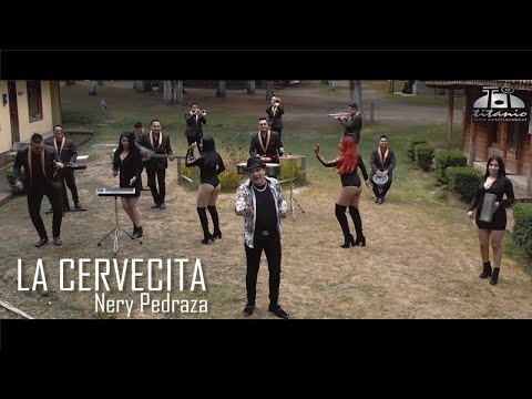 Nery Pedraza - La Cervecita (Official Video)