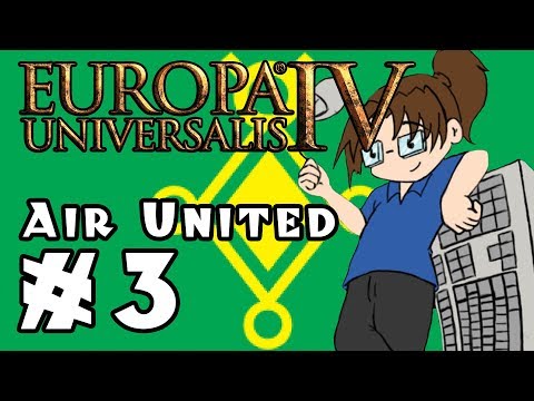 Europa Universalis IV: AIR UNITED - Ep 3
