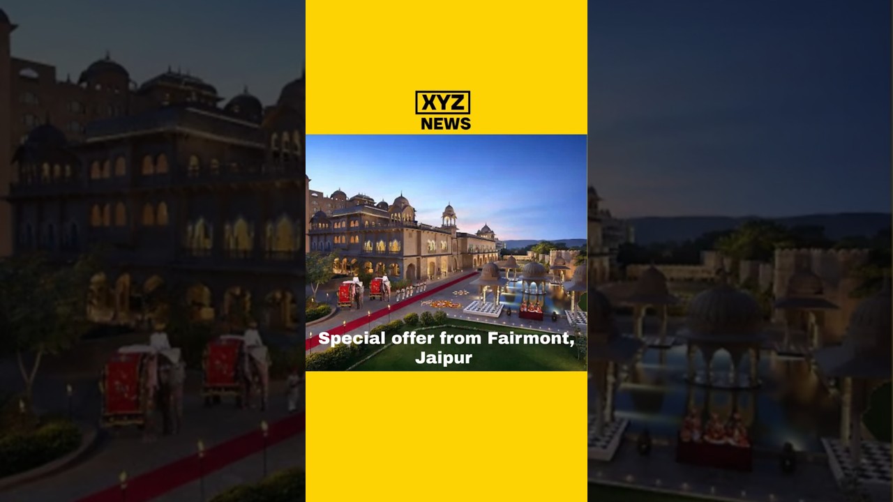 Special offer from Fairmont, Jaipur