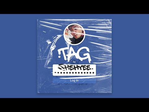 Shehyee - TAG ( Official Lyric Video )